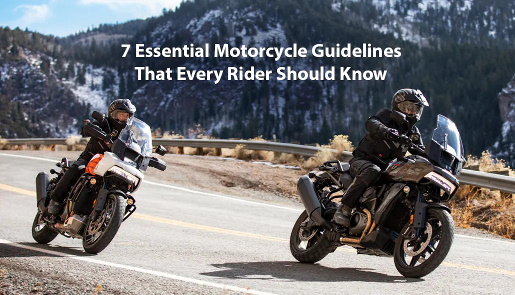 7 Essential Motorcycle Guidelines That Every Rider Should Know