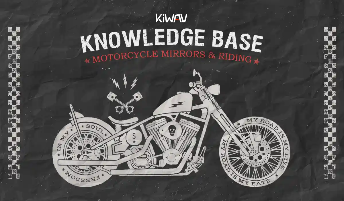 Motorcycle Mirrors & Riding Knowledge Base | KiWAV